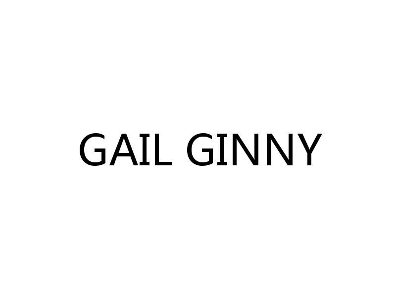 GAIL GINNY