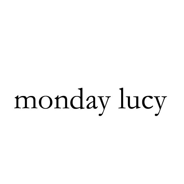 MONDAY LUCY