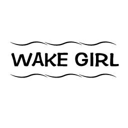 WAKE GIRL