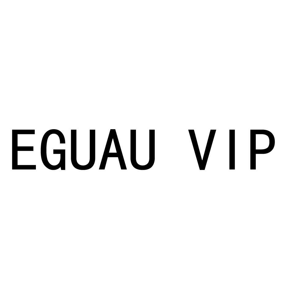 EGUAU VIP