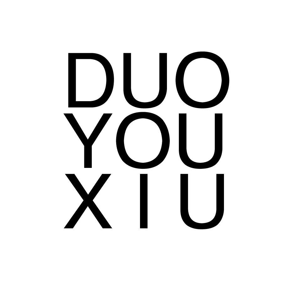 DUO YOU XIU