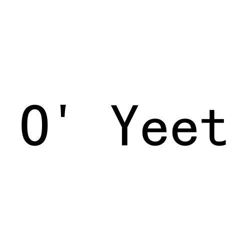 O' YEET