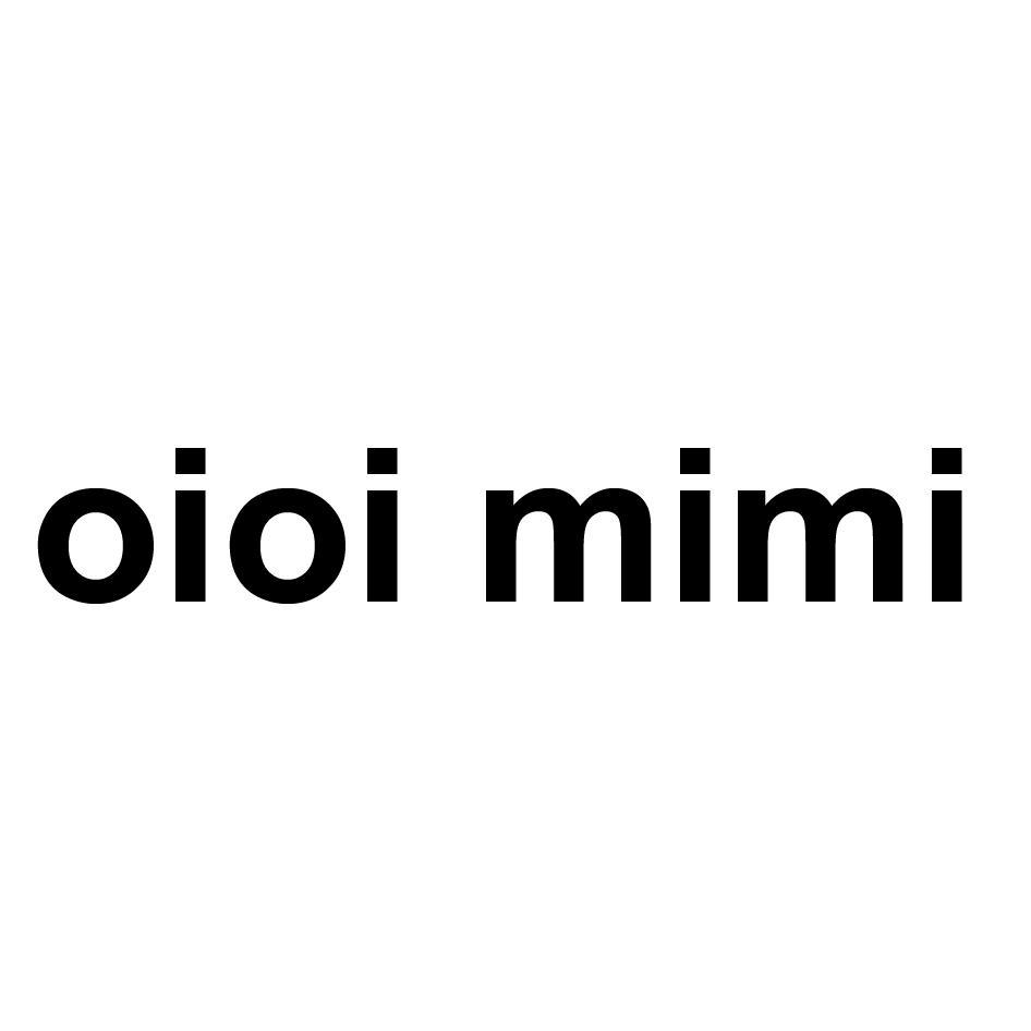 OIOI MIMI