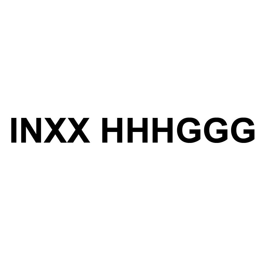 INXX HHHGGG